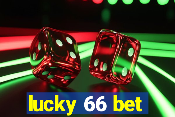 lucky 66 bet